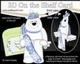 3D On the Shelf Card Kit - Christmas Ben Polar Bear goes Snowboarding
