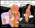 3D On the Shelf Card Kit - Christmas Gingerbread Man has a Christmas Stocking and Present