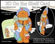 3D On the Shelf Card Kit - Christmas Gingerbread Man has a Christmas Stocking and Present