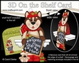 3D On the Shelf Card Kit - Christmas Husky Dog has a message for Santa Paws