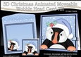 3D Christmas Animated Moveable Wobble Head Card  - Little Puffin Pilchard