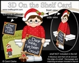3D On the Shelf Card Kit - Christmas Man has been good or has He!