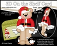 3D On the Shelf Card Kit - Christmas Cute Little Livvy Bear has a Snowball Fight