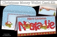Christmas NATALIE Money or Gift Wallet Card Kit