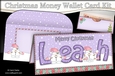 Christmas LEAH Money or Gift Wallet Card Kit