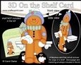 3D On the Shelf Card Kit - Christmas Gingerbread Man has a Snowball Fight