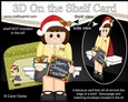 3D On the Shelf Card Kit - Christmas Teacher Miss Smith