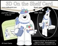 3D On the Shelf Card Kit - Christmas Ben Polar Bear cuddles up with a Hot Water Bottle & Cupcake