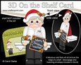 3D On the Shelf Card Kit - Christmas Teacher Mr Clarke