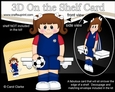 3D On the Shelf Card Kit - Little Footballer Jada