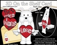 3D On the Shelf Card Kit - Valentine Heart Love & Romance Little Westie Dog Jock