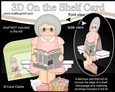 3D On the Shelf Card Kit - Nelda is Happily Retired