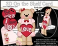 3D On the Shelf Card Kit - Valentine Heart Love & Romance Livvy Bear