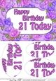 A5 Happy Birthday 21 TODAY Time for Roses Oval Pyramage Topper