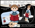 3D On the Shelf Card Kit - Cute Little Toddler Jacci is Reading a Good Book
