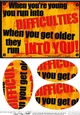 A5 Running into Difficulties Fun Novelty Senior Moment Saying Oval Pyramage Topper