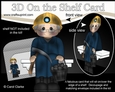 3D On the Shelf Card Kit - Little Coal Miner Old Man Wyatt returns from the Pit