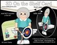 3D On the Shelf Card Kit - Little Archery Old Lady Jillian is Right on Target