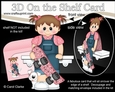 3D On the Shelf Card Kit - Cute Little Toddler Shemmi has a Skateboard