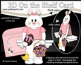 3D On the Shelf Card Kit - Little Easter Ipsy Bunny has Lots of Chocolate Easter Eggs
