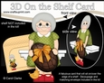 3D On the Shelf Card Kit - Easter Old Lady Carletta has a Lovely big chocolate Easter Egg