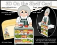 3D On the Shelf Card Kit - Maxine is Fresh from the Farm at the Farmers Market