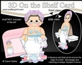 3D On the Shelf Card Kit - Bathtub Buddies - Older Lady Tessie has a Glass of Bubbly in her Bubble Bath