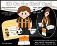 3D On the Shelf Card Kit - Little Footballer Willis plays for Wolverhampton