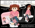 3D On the Shelf Card Kit - Cute Little Girl Annita has a Skateboard