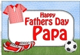 A4 Happy Fathers Day PAPA Football Card Topper