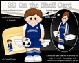 3D On the Shelf Card Kit - Little Footballer Hilario plays for Ipswich