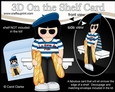 3D On the Shelf Card Kit - La Dame de Pain Félice is the French Bread Seller
