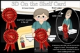 3D On the Shelf Card Kit - Kendrik has a Fathers Day Rosette