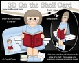 3D On the Shelf Card Kit - Older Lady Renee is Reading a Good Book