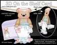 3D On the Shelf Card Kit - Bathtub Buddies - Cute Little Livvy Bear has a Bubble Bath