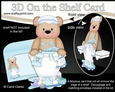 3D On the Shelf Card Kit - Bathtub Buddies - Cute Little Austin Bear has a Bubble Bath