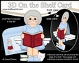 3D On the Shelf Card Kit - Old Lady Primula is Reading a Good Book