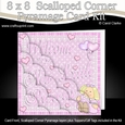8 x 8 Welcome to your New Little Princess Scalloped Corner Kit