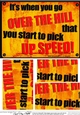 A5 Its when you go over the hill that you start to pick up speed! Fun Novelty Senior Moment Saying Pyramage Topper