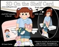 3D On the Shelf Card Kit - Cute Little Girl Macey has Butterflies & Flowers
