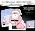 3D Shaped Christmas Card Kit  - Santa has a sack full of presents