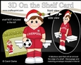 3D On the Shelf Card Kit - Little Christmas Footballer plays for Liverpool