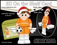 3D On the Shelf Card Kit - Little Christmas Footballer plays for Blackpool