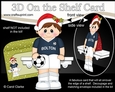 3D On the Shelf Card Kit - Little Christmas Footballer plays for Bolton