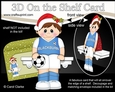 3D On the Shelf Card Kit - Little Christmas Footballer plays for Blackburn