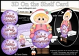 3D Christmas On the Shelf Card Kit - Cute Little Eskimo has an Xmas Bauble with Greetings Sentiments