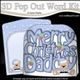 3D Pop Out Christmas Word Card Kit - Merry Christmas DADDY with Cute Austin Bear