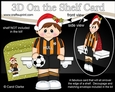 3D On the Shelf Card Kit - Little Christmas Footballer plays for Hull