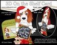 3D On the Shelf Card Kit - Christmas Springer Spaniel Dog has a message for Santa Paws