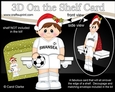3D On the Shelf Card Kit - Little Christmas Footballer plays for Swansea